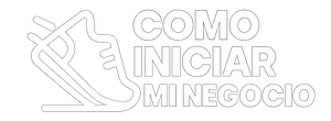 Como Iniciar Mi Negocio